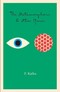 The Metamorphosis, in the Penal Colony, and Other Stories The Metamorphosis, in the Penal Colony, and Other Stories