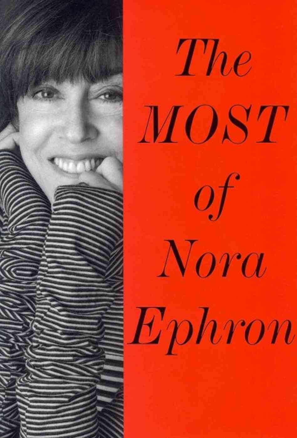 The Most of Nora Ephron The Most of Nora Ephron
