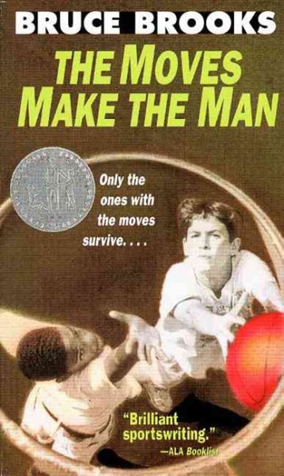 The Moves Make the Man The Moves Make the Man