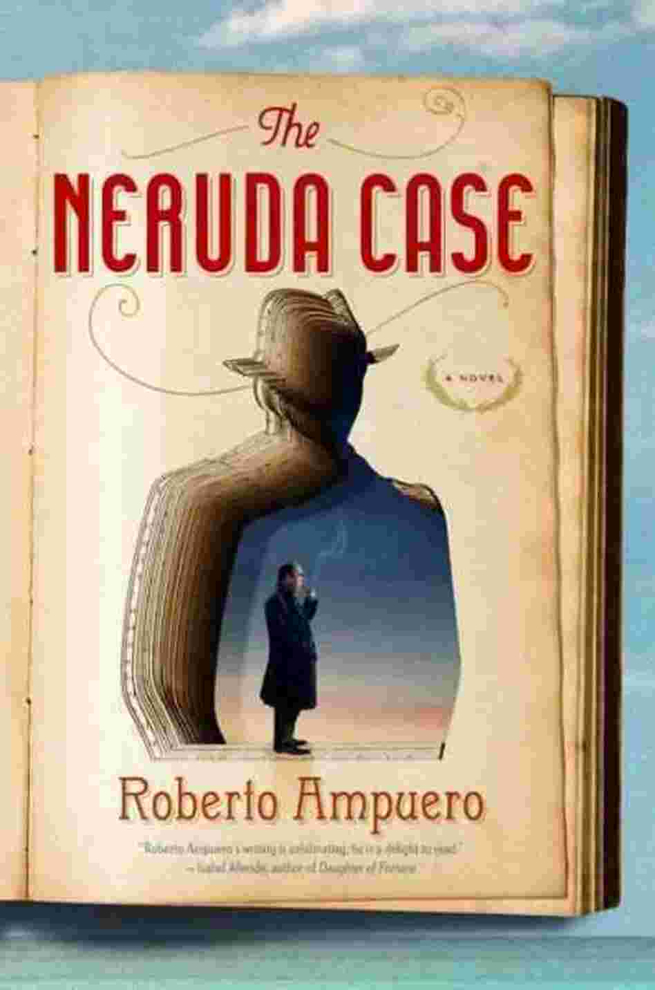 The Neruda Case The Neruda Case