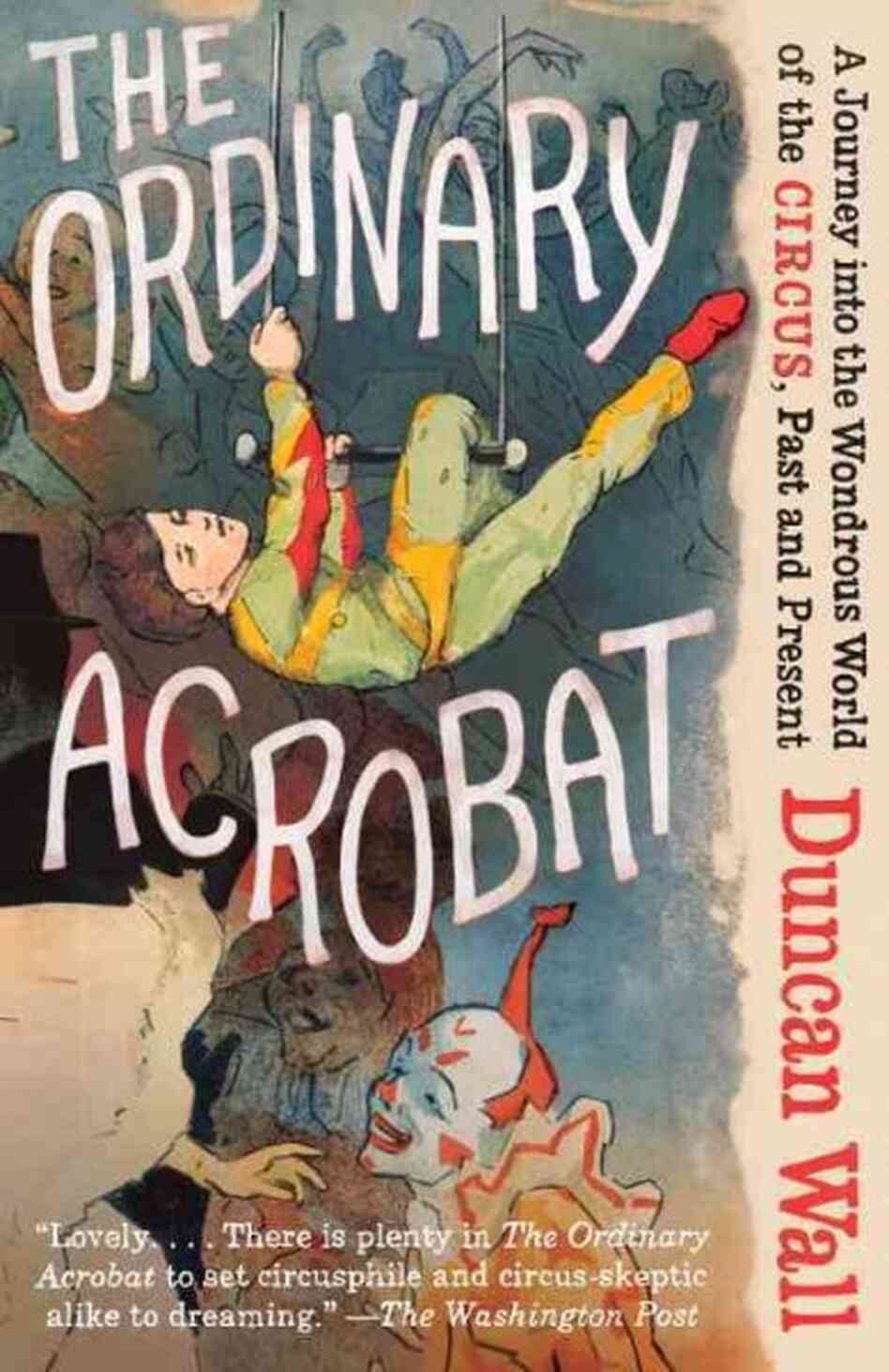 The Ordinary Acrobat The Ordinary Acrobat
