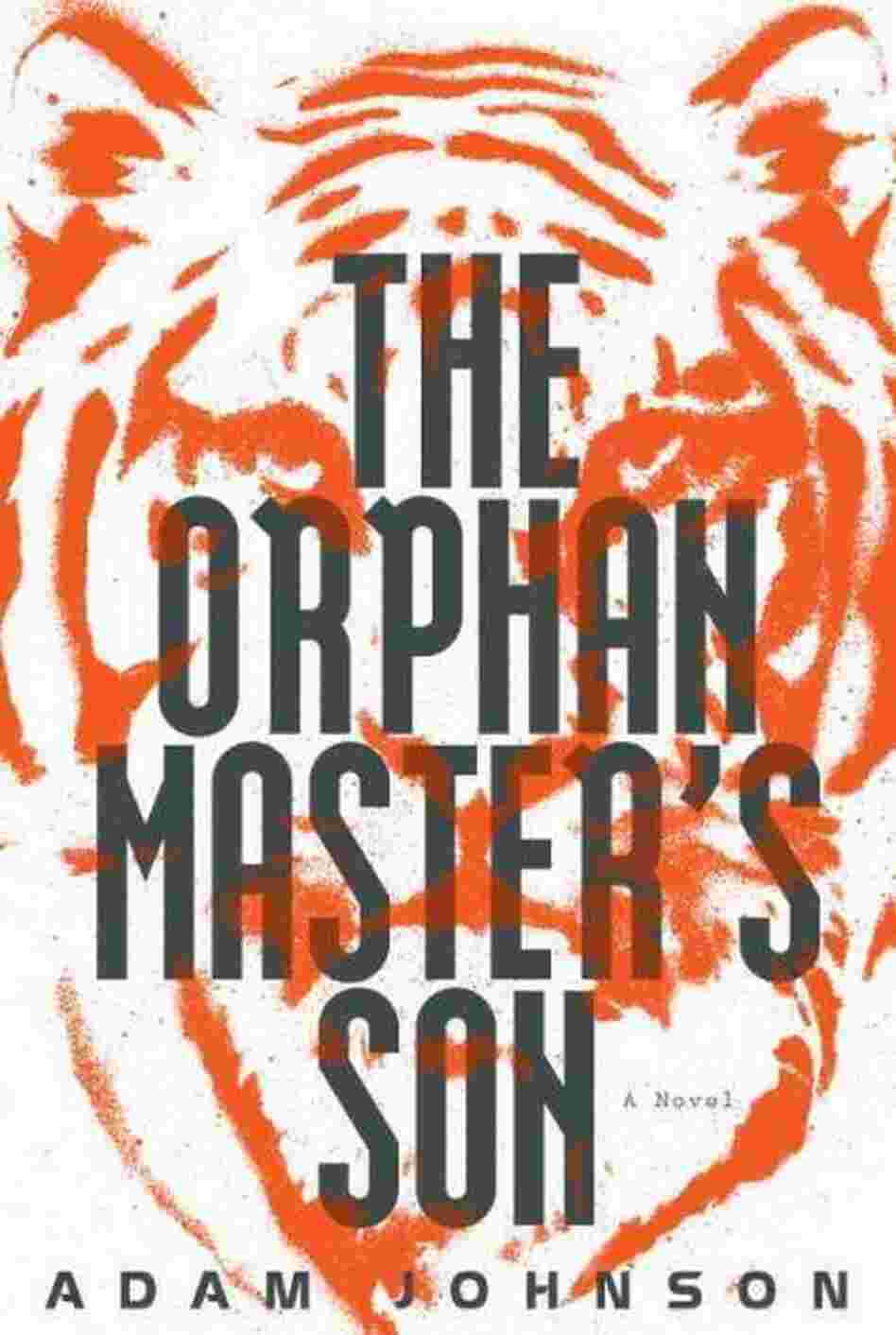 The Orphan Master's Son The Orphan Master's Son