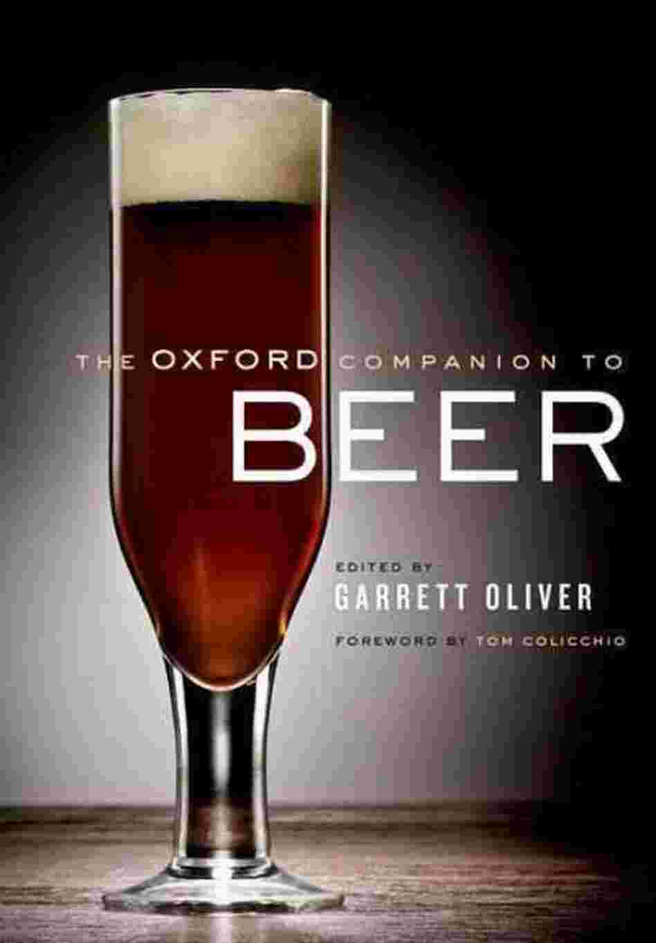 The Oxford Companion to Beer The Oxford Companion to Beer