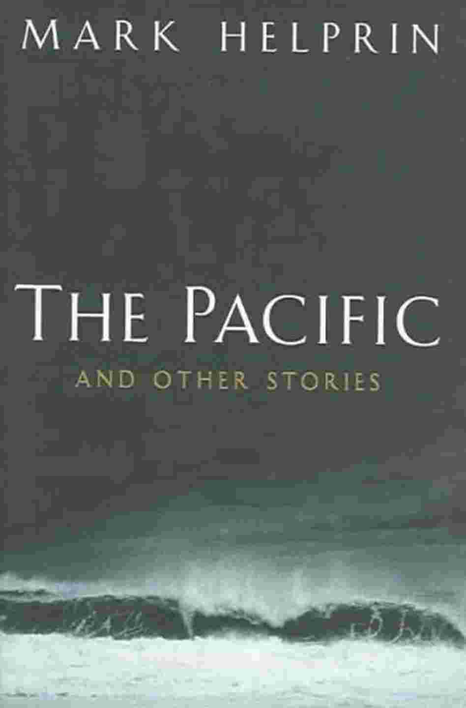 The Pacific And Other Stories The Pacific And Other Stories