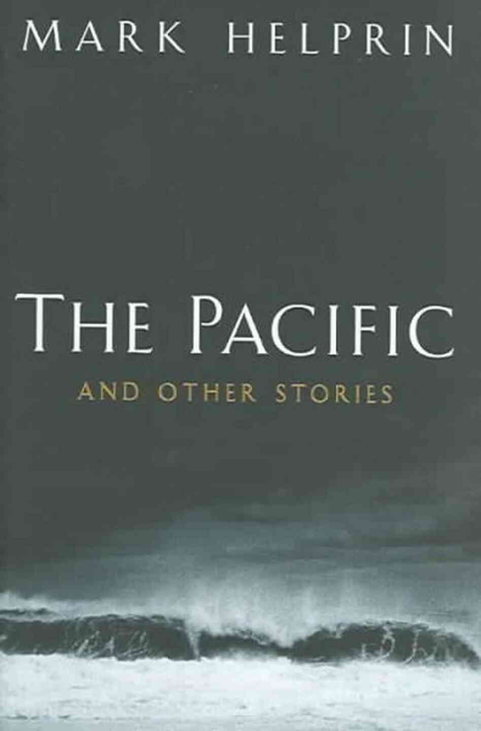 The Pacific And Other Stories The Pacific And Other Stories