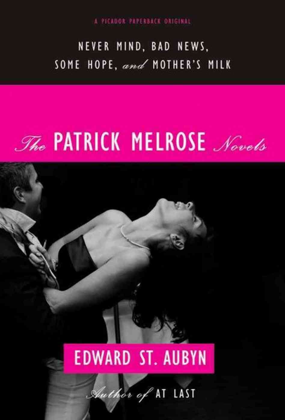 The Patrick Melrose Novels The Patrick Melrose Novels