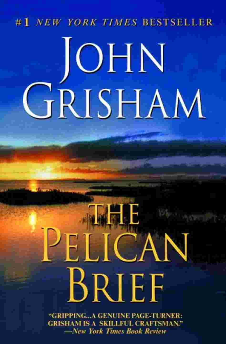 The Pelican Brief The Pelican Brief