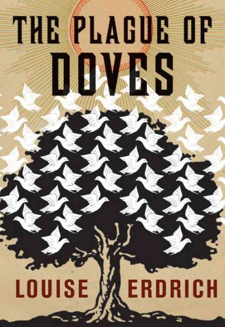 The Plague of Doves The Plague of Doves