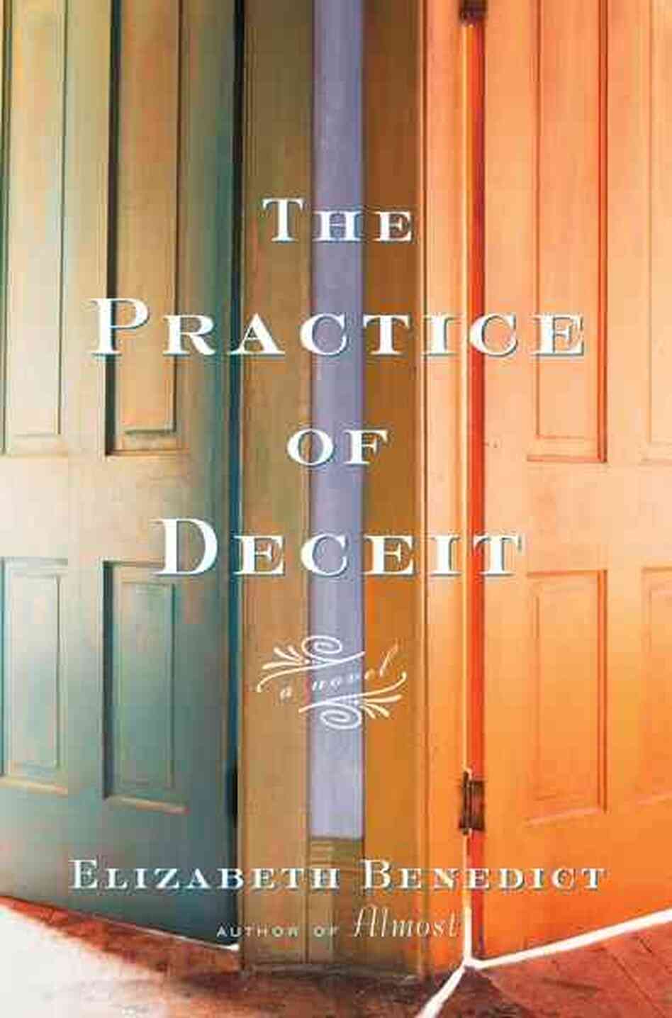 The Practice of Deceit The Practice of Deceit