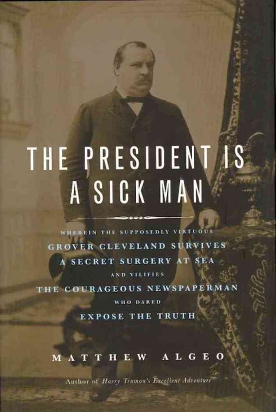 The President Is a Sick Man The President Is a Sick Man