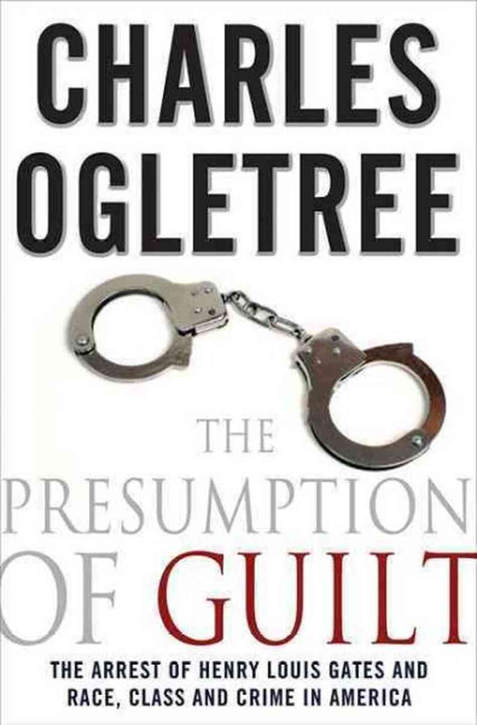 The Presumption of Guilt The Presumption of Guilt