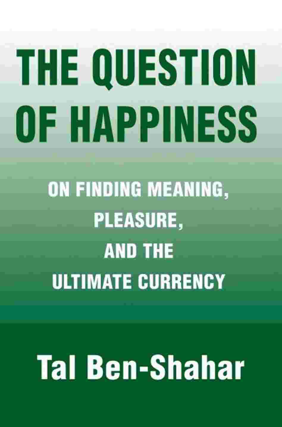 The Question of Happiness