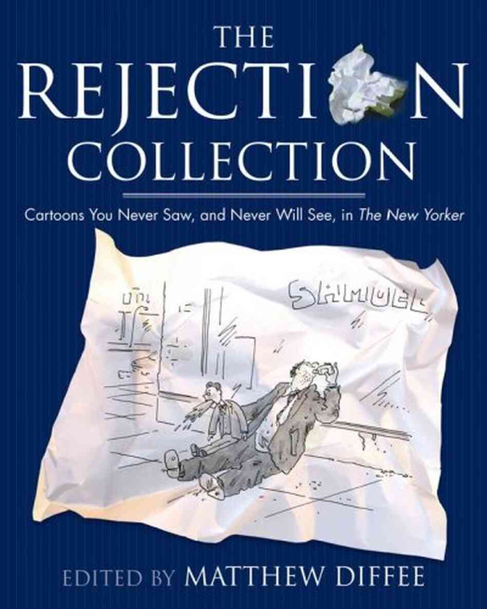 The Rejection Collection The Rejection Collection