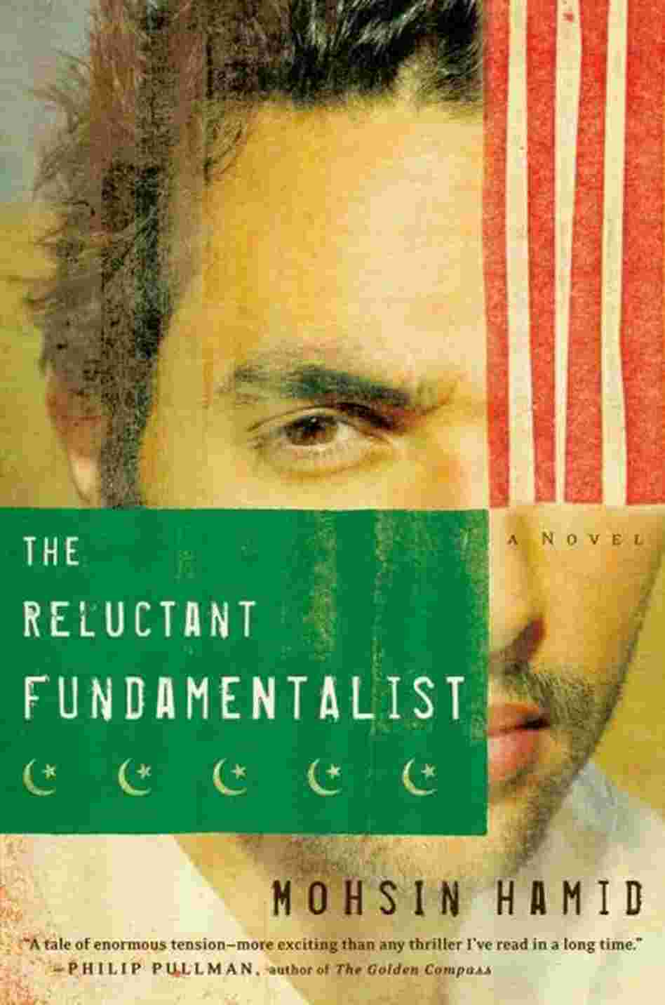The Reluctant Fundamentalist The Reluctant Fundamentalist