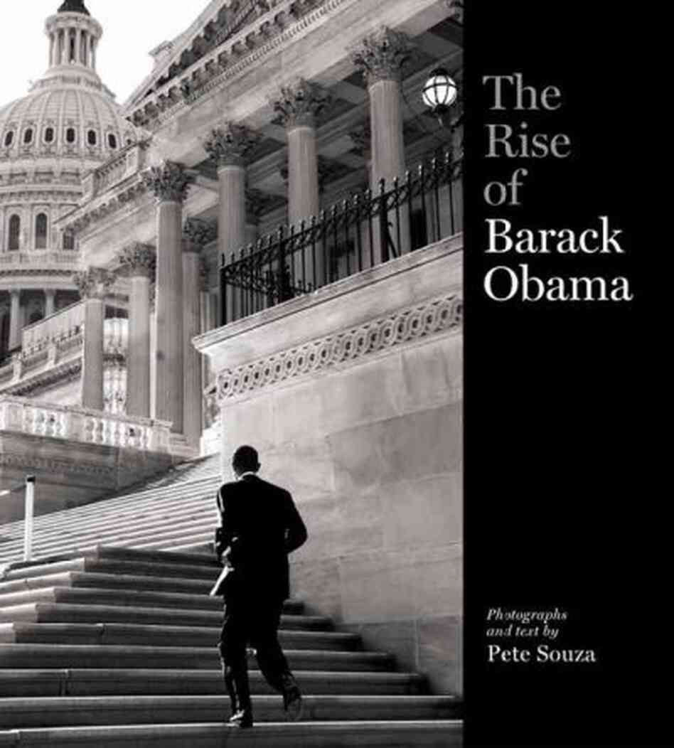 The Rise of Barack Obama The Rise of Barack Obama