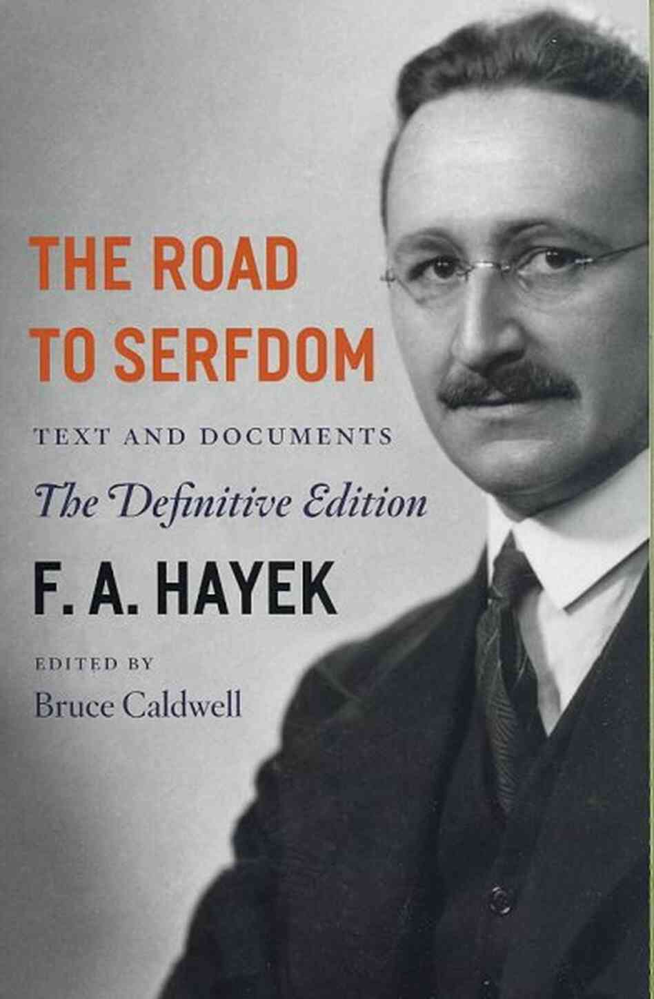 The Road to Serfdom The Road to Serfdom
