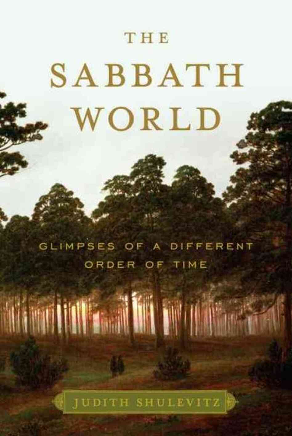 The Sabbath World The Sabbath World