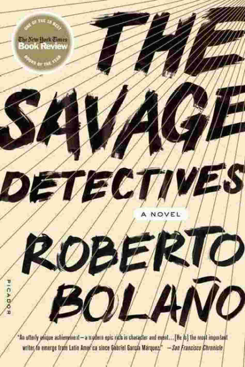 The Savage Detectives The Savage Detectives