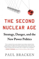 The Second Nuclear Age The Second Nuclear Age