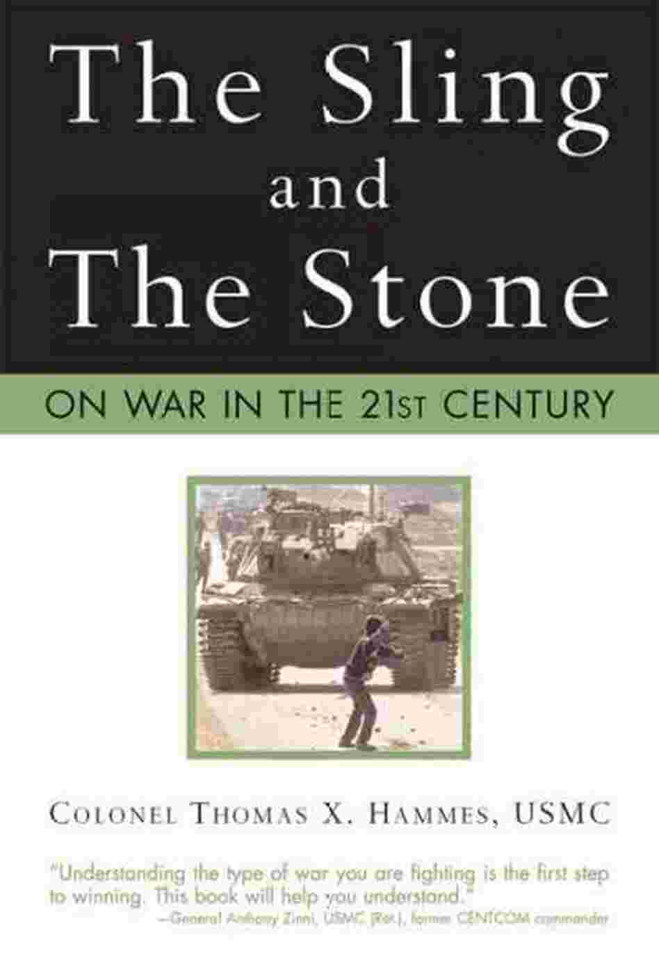 The Sling and the Stone The Sling and the Stone