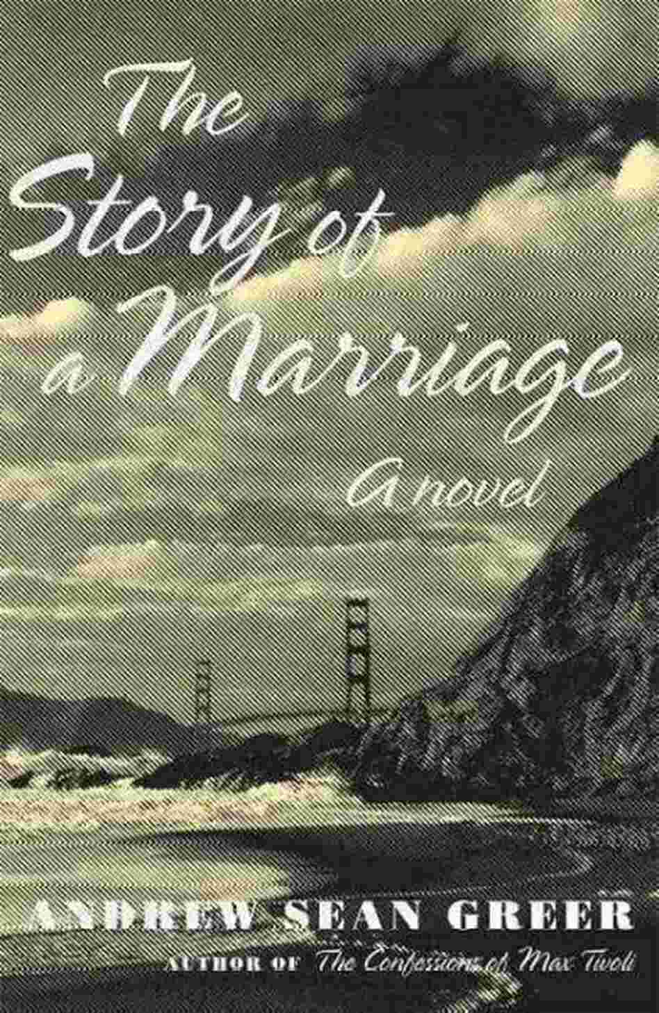 The Story of a Marriage The Story of a Marriage