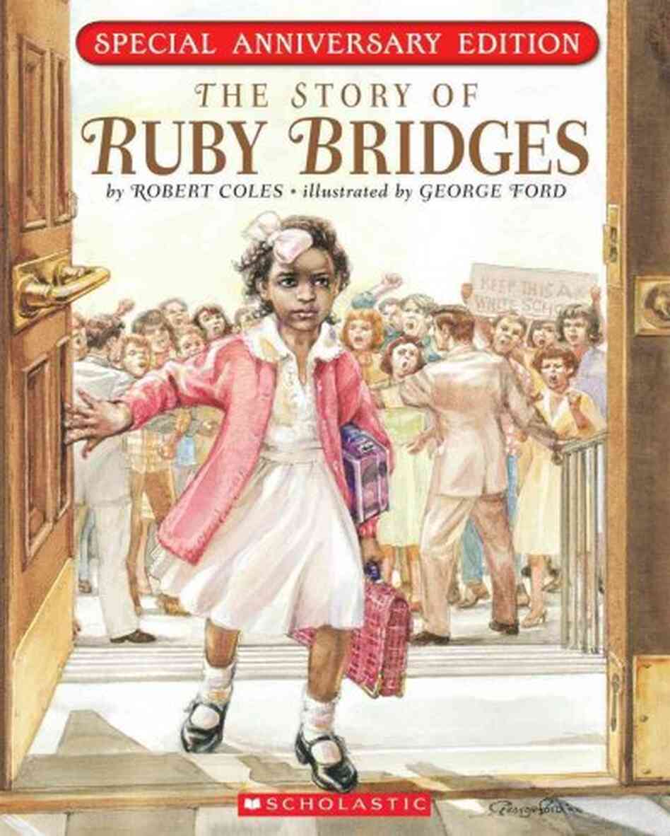 The Story of Ruby Bridges The Story of Ruby Bridges