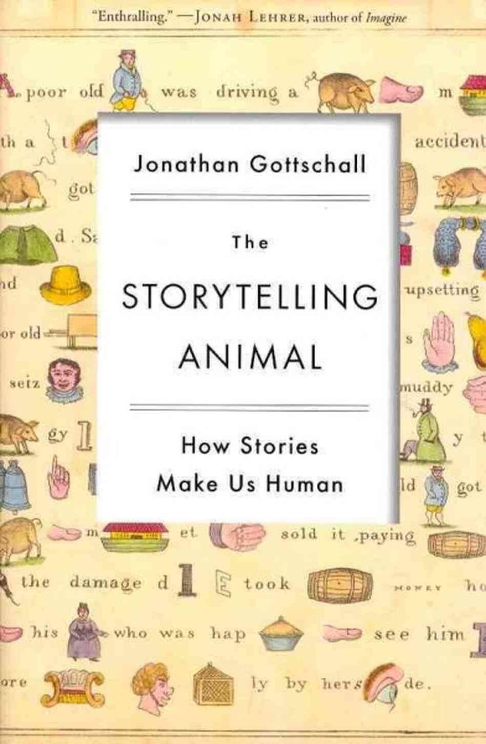 The Storytelling Animal The Storytelling Animal