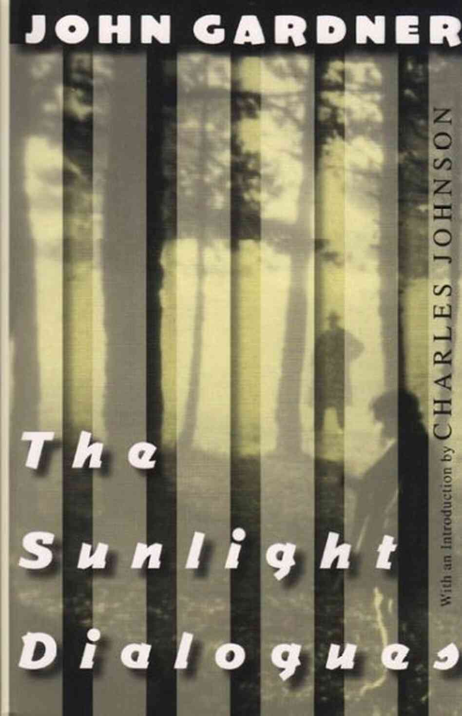 The Sunlight Dialogues The Sunlight Dialogues
