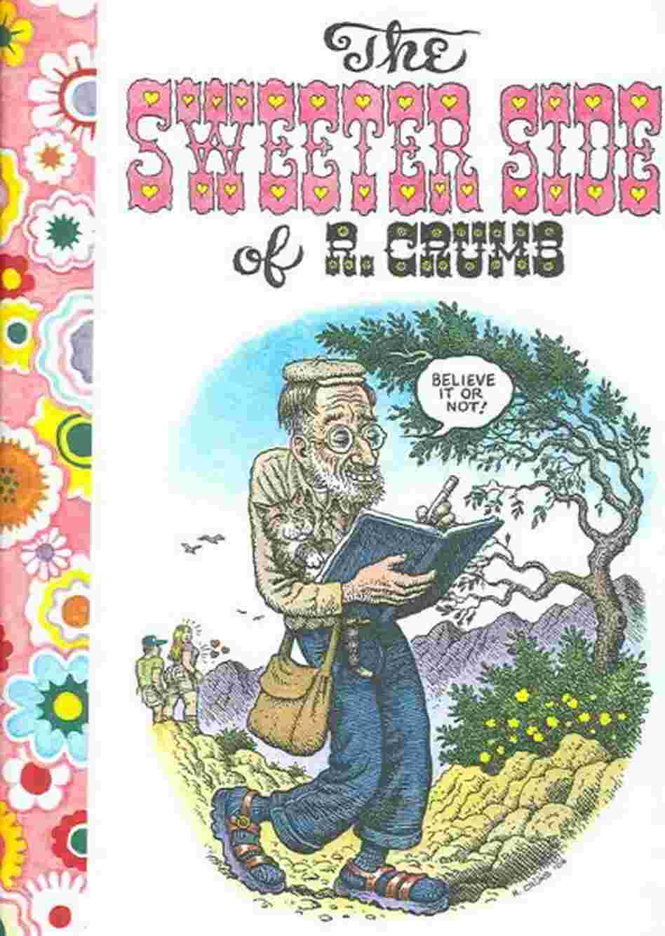 The Sweeter Side of R. Crumb The Sweeter Side of R. Crumb