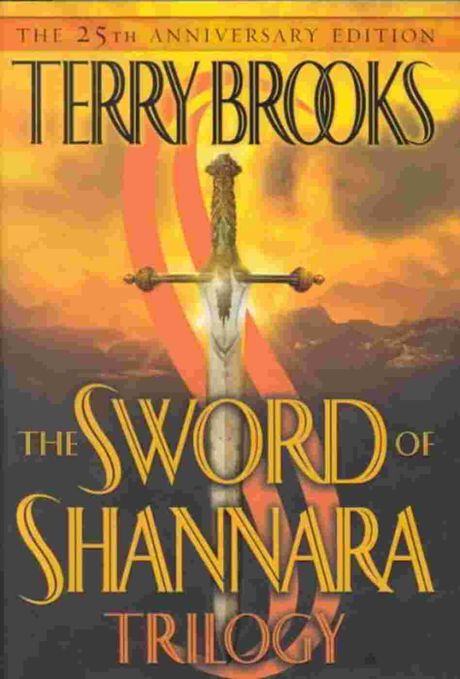 The Sword of Shannara Trilogy The Sword of Shannara Trilogy