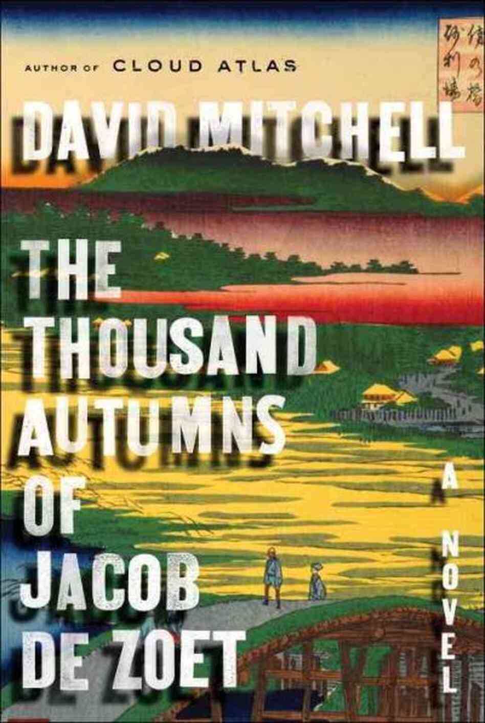 The Thousand Autumns of Jacob de Zoet The Thousand Autumns of Jacob de Zoet