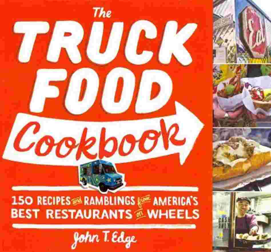 The Truck Food Cookbook