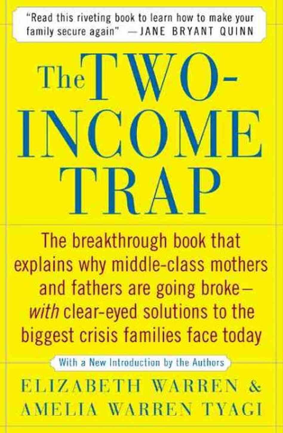 The Two-Income Trap The Two-Income Trap