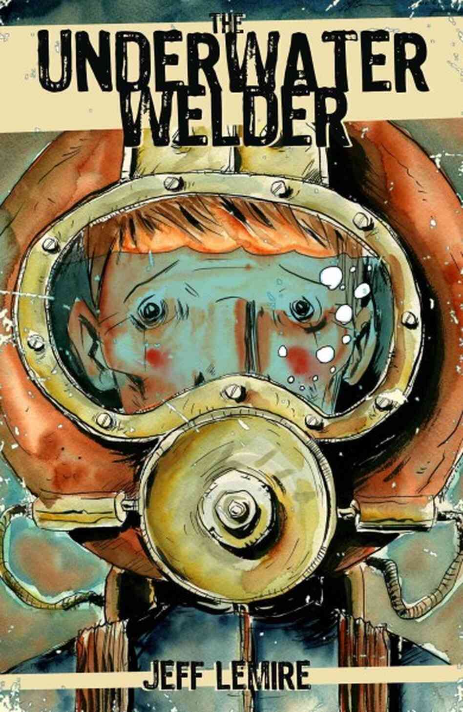 The Underwater Welder The Underwater Welder