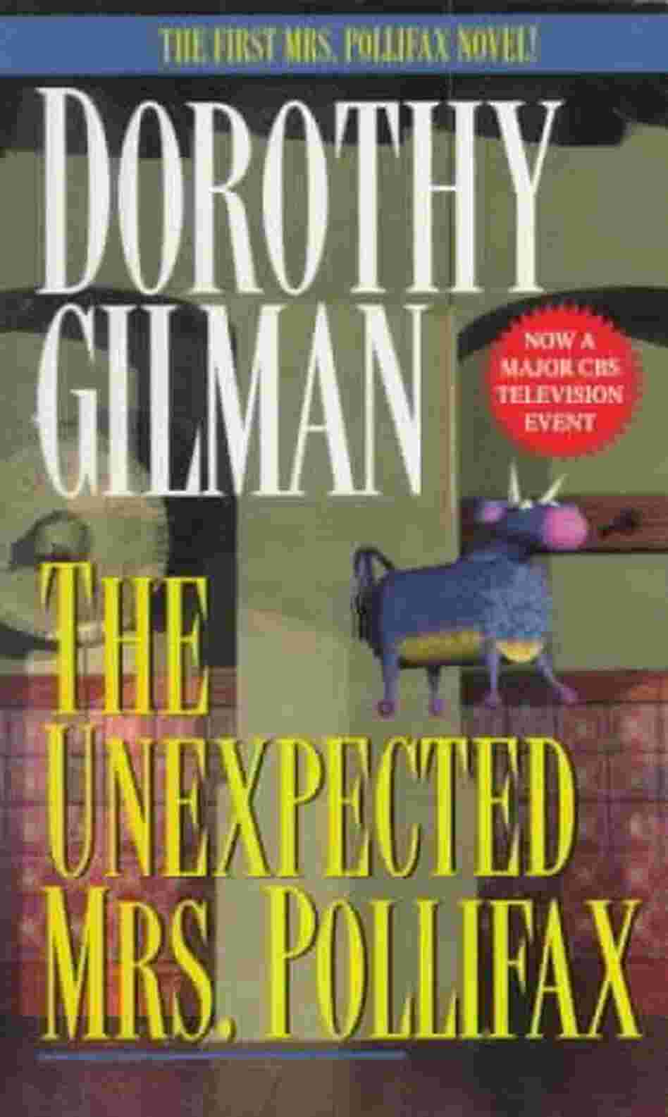 The Unexpected Mrs Pollifax The Unexpected Mrs Pollifax