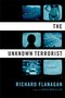 The Unknown Terrorist The Unknown Terrorist