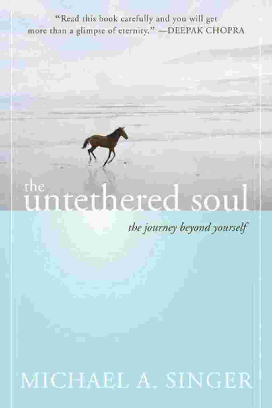The Untethered Soul The Untethered Soul
