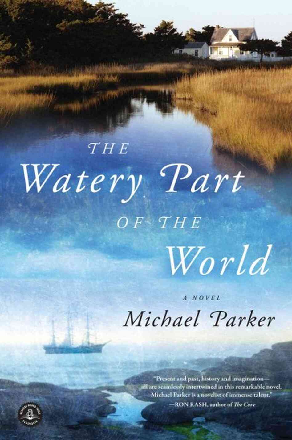The Watery Part of the World The Watery Part of the World
