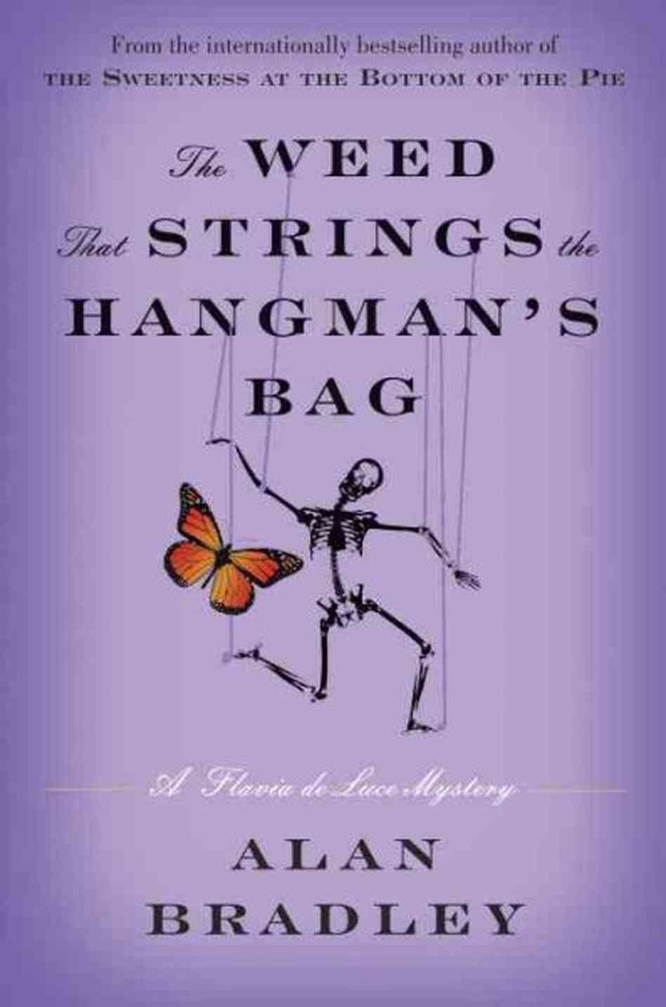 The Weed That Strings the Hangman's Bag The Weed That Strings the Hangman's Bag