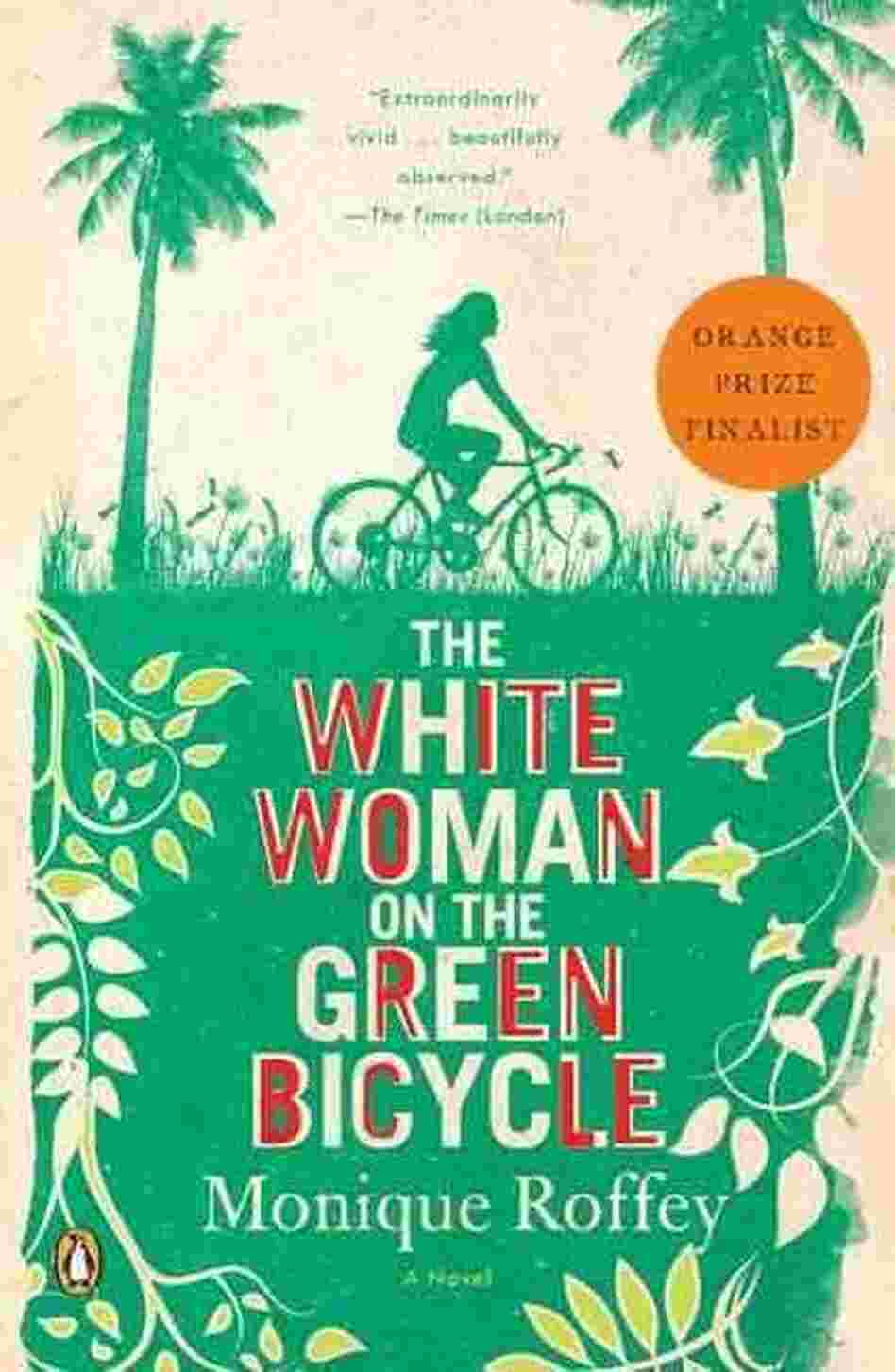 The White Woman on the Green Bicycle The White Woman on the Green Bicycle