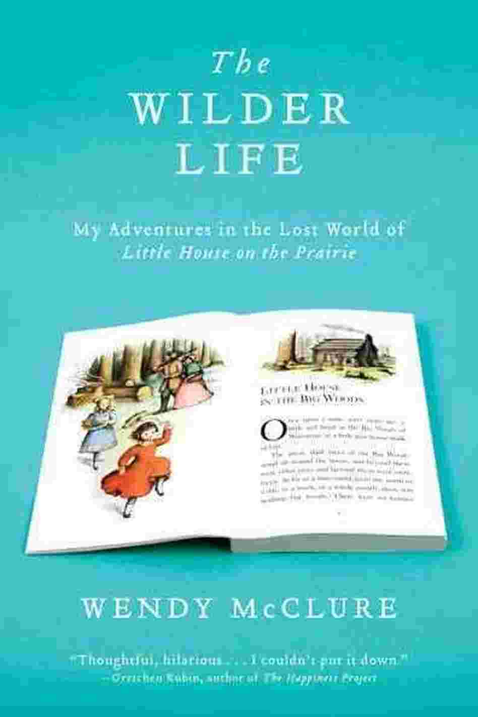 The Wilder Life The Wilder Life