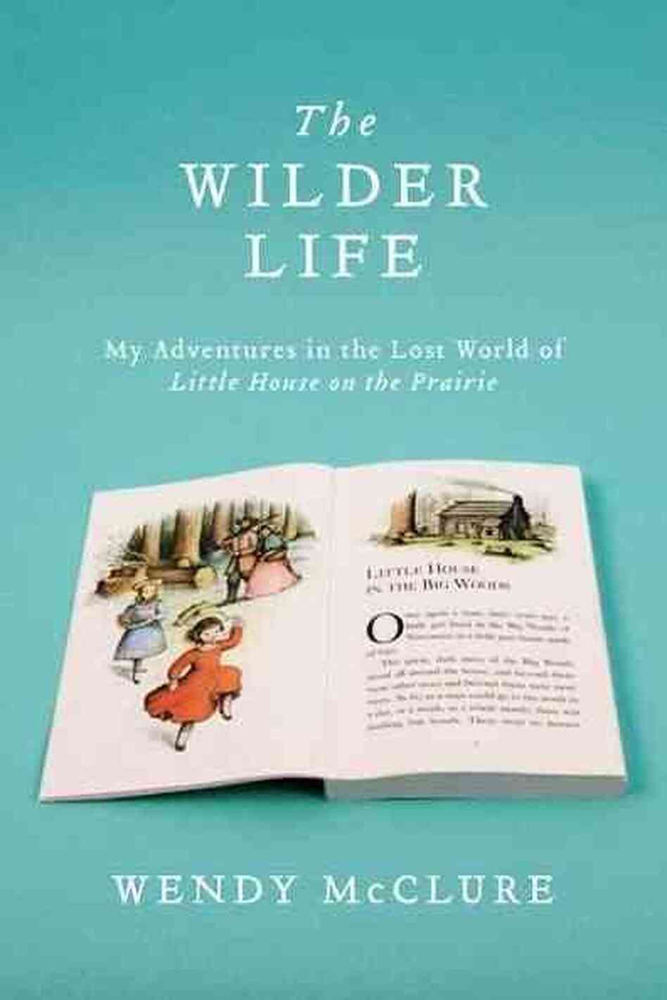 The Wilder Life