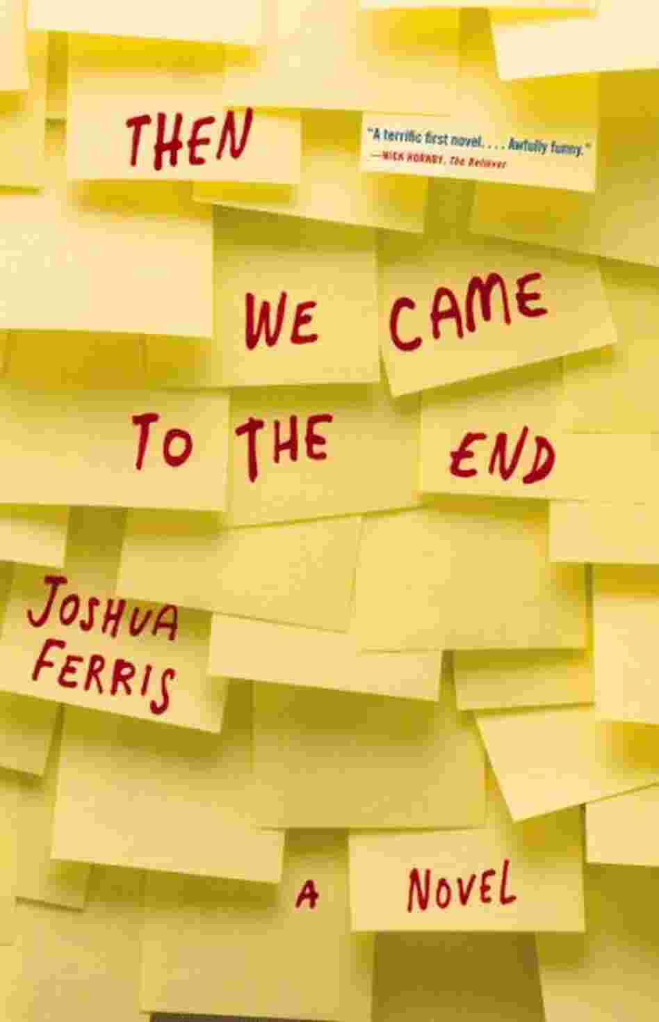 Then We Came to the End