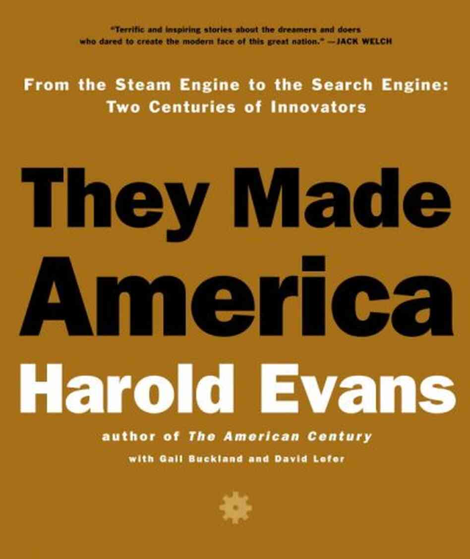 They Made America They Made America