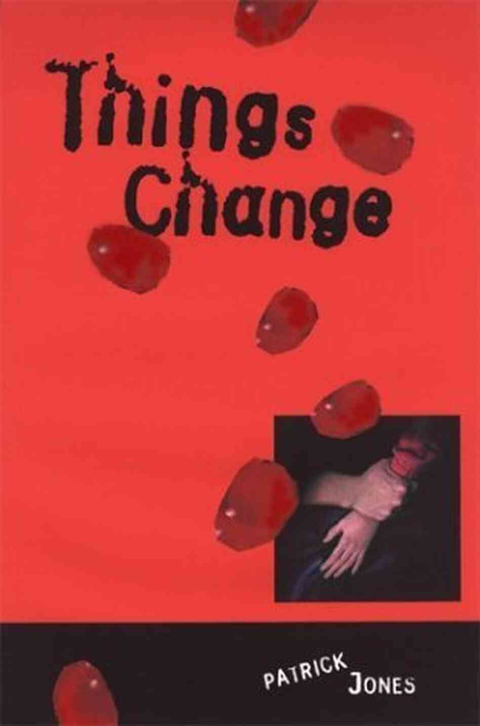 Things Change Things Change