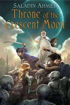 Throne of the Crescent Moon Throne of the Crescent Moon