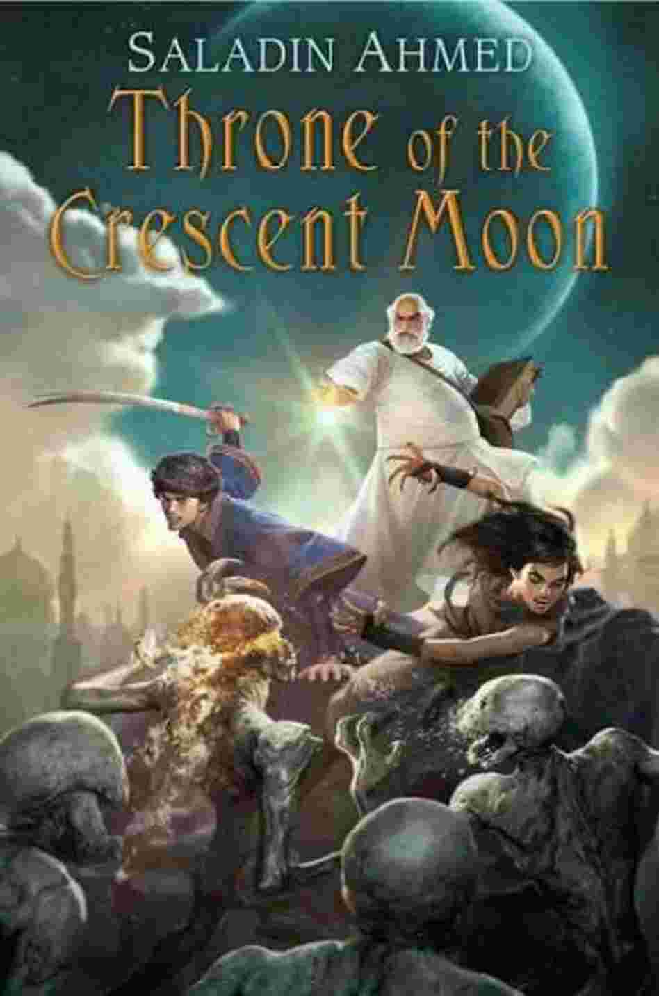 Throne of the Crescent Moon Throne of the Crescent Moon
