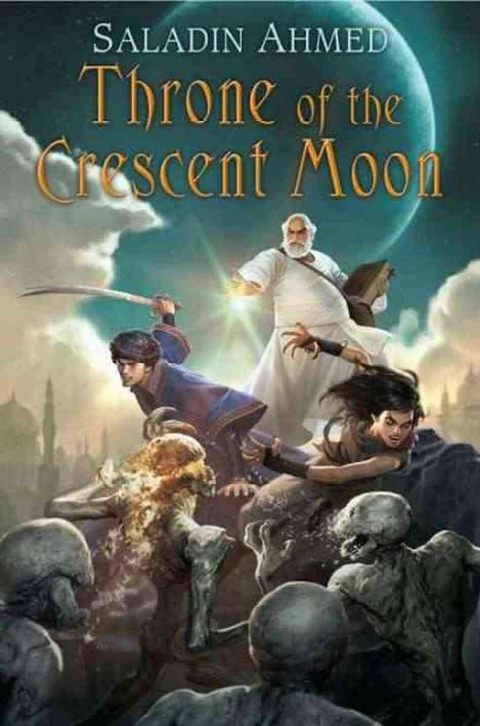 Throne of the Crescent Moon Throne of the Crescent Moon
