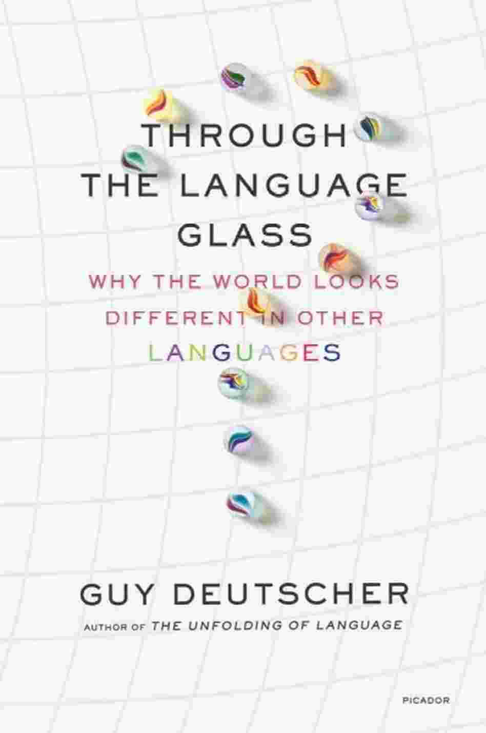 Through the Language Glass Through the Language Glass