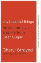Tiny Beautiful Things Tiny Beautiful Things